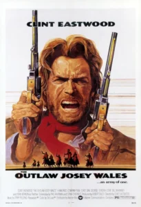 The Outlaw Josey Wales Movie Poster