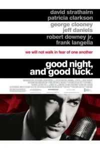 Good Night, and Good Luck. Movie Poster