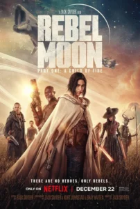 Rebel Moon - Part One: A Child of Fire Movie Poster