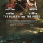 The Place Beyond the Pines Movie Poster