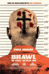 Brawl in Cell Block 99 Movie Poster