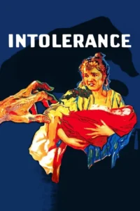Intolerance: Love's Struggle Throughout the Ages Movie Poster