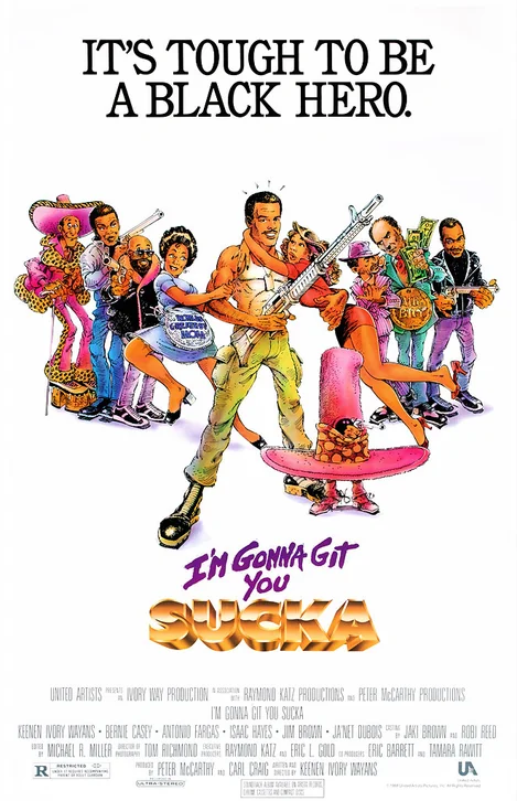 I'm Gonna Git You Sucka Movie Poster