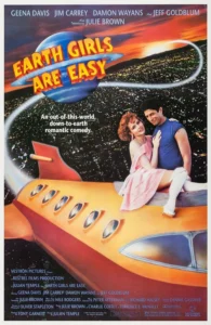 Earth Girls Are Easy Movie Poster