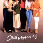 Steel Magnolias Movie Poster