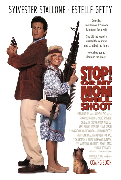 Stop! Or My Mom Will Shoot Movie Poster