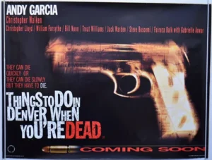 Things to Do in Denver When You're Dead Movie Poster
