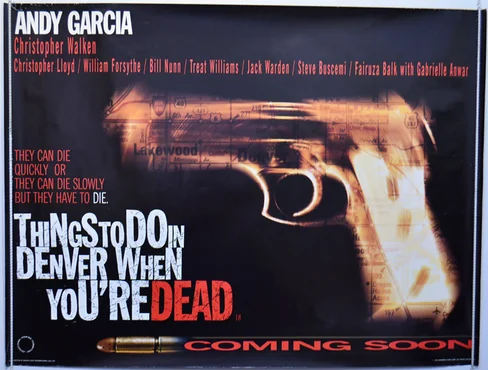 Things to Do in Denver When You're Dead Movie Poster
