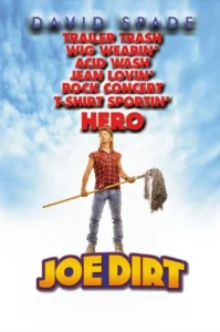 Joe Dirt Movie Poster