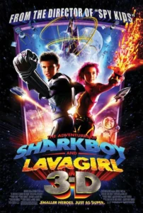 The Adventures of Sharkboy and Lavagirl 3-D Movie Poster