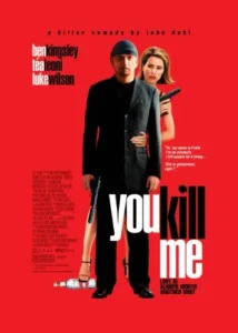 You Kill Me Movie Poster