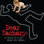 Dear Zachary: A Letter to a Son About His Father Movie Poster