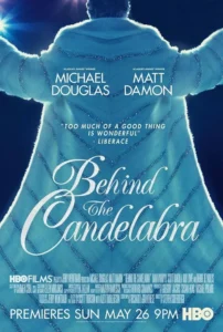 Behind the Candelabra Movie Poster