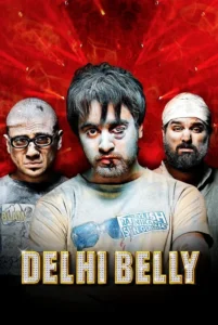 Delhi Belly Movie Poster