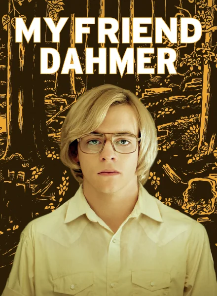 My Friend Dahmer Movie Poster