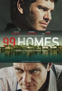 99 Homes Movie Poster