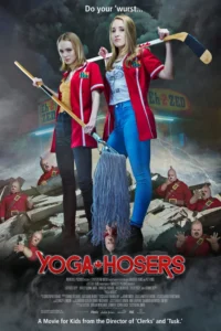 Yoga Hosers Movie Poster