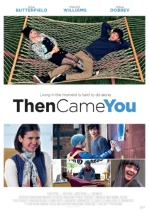 Then Came You Movie Poster