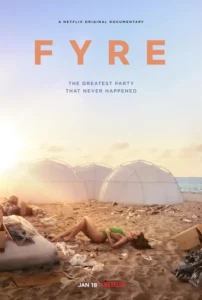 Fyre: The Greatest Party That Never Happened Movie Poster