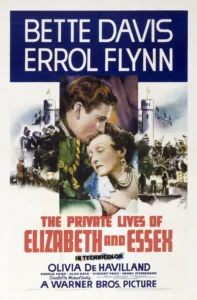 The Private Lives of Elizabeth and Essex Movie Poster