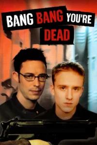 Bang Bang You're Dead Movie Poster