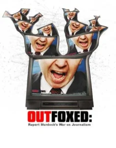 Outfoxed: Rupert Murdoch's War on Journalism Movie Poster