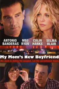 My Mom's New Boyfriend Movie Poster