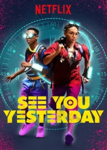 See You Yesterday Movie Poster
