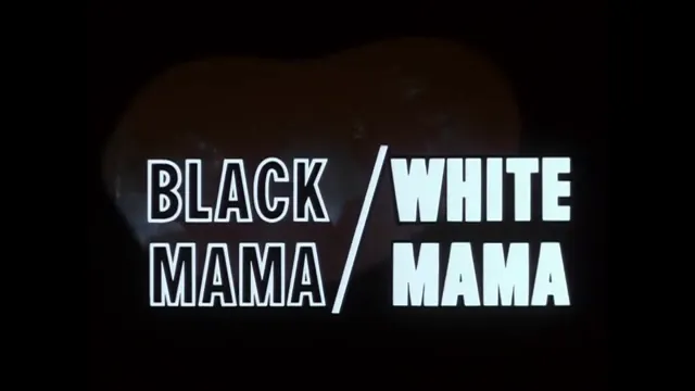 Black Mama, White Mama Scene 1