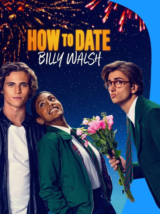 How to Date Billy Walsh Movie Poster