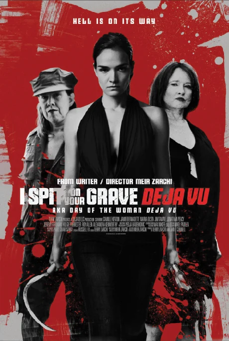 I Spit on Your Grave: Deja Vu Movie Poster