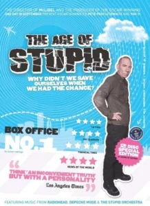 The Age of Stupid Movie Poster